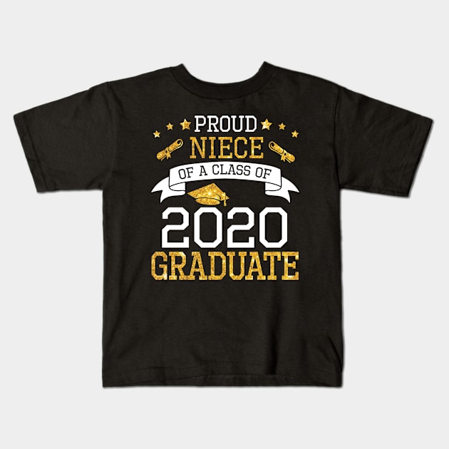 Proud Niece Of A Class Of 2020 Graduate Senior Happy Last Day Of School Graduation Day Kids T-Shirt by DainaMotteut